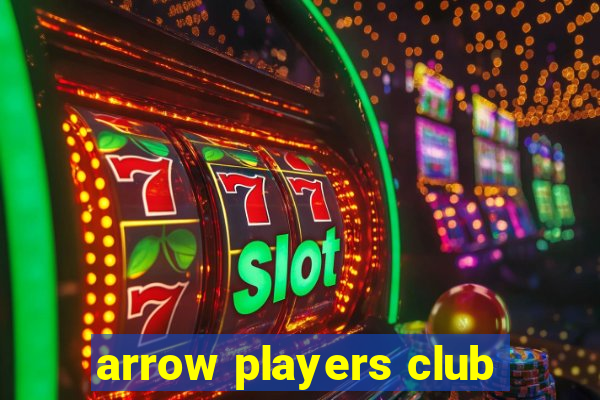 arrow players club